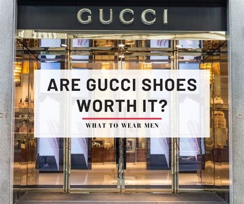 Are Gucci shoes worth the investment