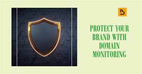 Domain Monitoring for Brand Protection