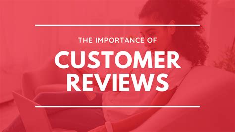 Importance of Customer Reviews