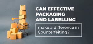 Packaging Differences in Counterfeit Goods