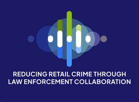 Retailer and Law Enforcement Collaboration