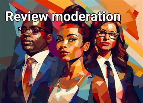 What Strategies Exist For Moderating Reviews?