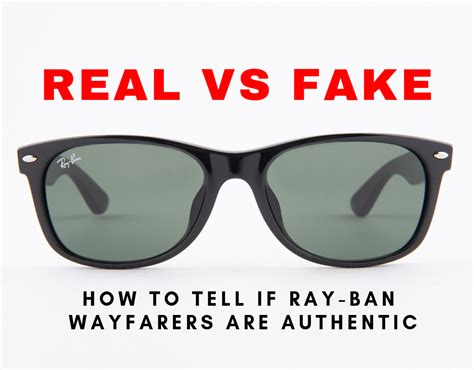 Check Authenticity Of Ray-Ban Wayfarer Sunglasses