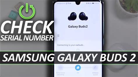 Samsung Galaxy Buds Serial Number